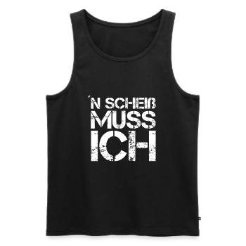 N Scheiß muss ich - Cooler Spruch - Männer Premium Bio Tank Top - Schwarz - Vorne - Michal (187cm)