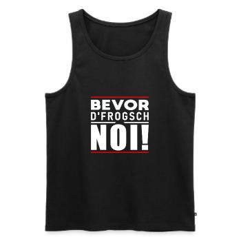 Bevor D Frogsch Noi - Männer Premium Bio Tank Top - Schwarz - Vorne - Michal (187cm)
