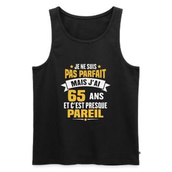 Humour cadeau Pas parfaite mais j'ai 65 ANS - Débardeur bio Premium Homme - noir - Devant - Michal (187cm)