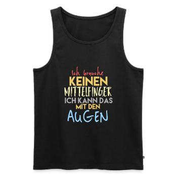 Lustiger Spruch Ich brauche keinen Mittelfinger - Männer Premium Bio Tank Top - Schwarz - Vorne - Michal (187cm)