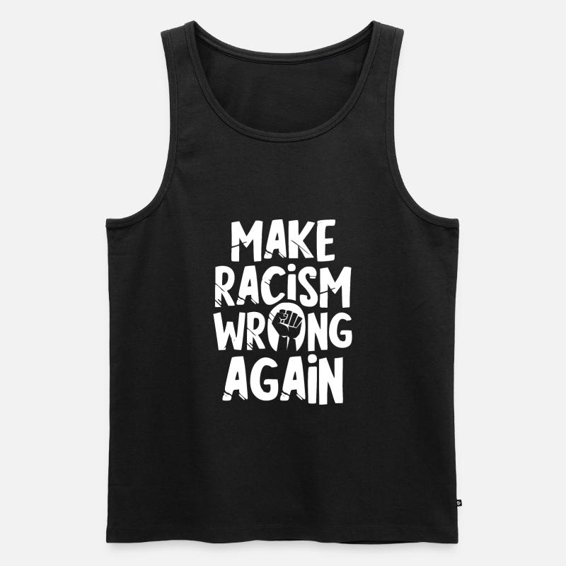 Make Racism wrong again - Men's Premium Organic Tank Top - black