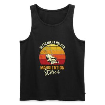 Bitte Nicht Bei Der Mähditation Stören Gärtner - Männer Premium Bio Tank Top - Schwarz - Vorne - AI Model Male 178 light (178cm)