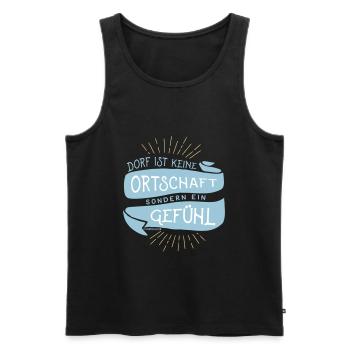 Dorf ist kein Ort sondern ein Gefühl - Männer Premium Bio Tank Top - Schwarz - Vorne - Michal (187cm)
