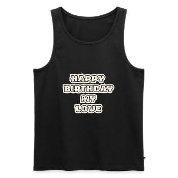 Joyeux anniversaire mon amour - Débardeur bio Premium Homme - noir - Devant - Michal (187cm)
