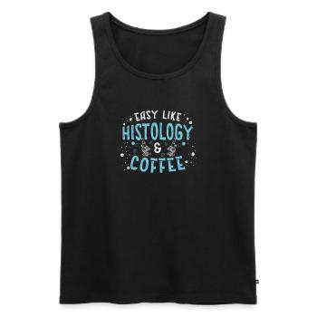 Easy Like Funny Histology And Coffee A Histologist - Men's Premium Organic Tank Top - black - Front - Michal (187cm)