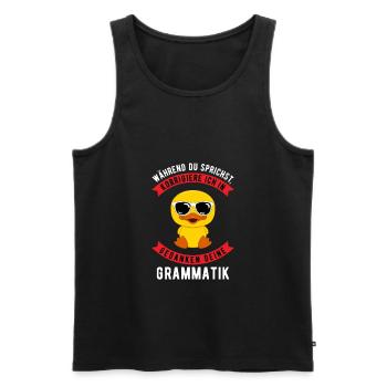 Während du sprichst korrigiere ich deine Grammatik - Männer Premium Bio Tank Top - Schwarz - Vorne - Michal (187cm)
