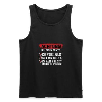 Rentner Ruhestand Rente Senior Beruf Arbeit Spruch - Männer Premium Bio Tank Top - Schwarz - Vorne - Michal (187cm)