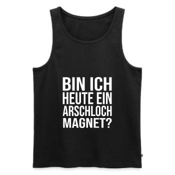 Bin Ich Heute Ein Arschloch Magnet? - Männer Premium Bio Tank Top - Schwarz - Vorne - AI Model Male 178 light (178cm)