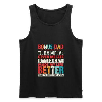 Bonus DAD Du hast mir vielleicht nicht das Leben gegeben. T-Shirt - Männer Premium Bio Tank Top - Schwarz - Vorne - Michal (187cm)