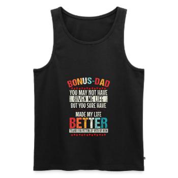 Bonus DAD Du hast mir vielleicht nicht das Leben gegeben. T-Shirt - Männer Premium Bio Tank Top - Schwarz - Vorne - Michal (187cm)