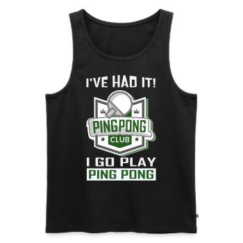 That's enough for me! I go to play table tennis - Men's Premium Organic Tank Top - black - Front - Michal (187cm)