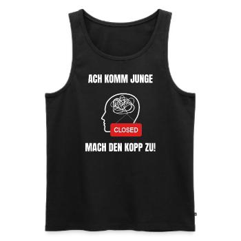 Mach Den Kopp zu Ruhrpott T-Shirt - Männer Premium Bio Tank Top - Schwarz - Vorne - Michal (187cm)