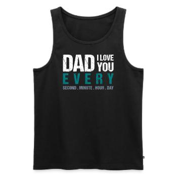 Dad I love you every Second . Minute . Hour . Day - Männer Premium Bio Tank Top - Schwarz - Vorne - Michal (187cm)