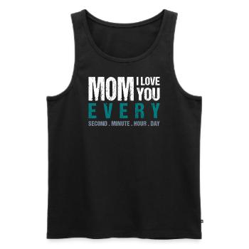 Mom I love you every Second . Minute . Hour . Day - Männer Premium Bio Tank Top - Schwarz - Vorne - Michal (187cm)