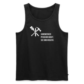Handwerker pfuschen nicht, sie sind kreativ. - Männer Premium Bio Tank Top - Schwarz - Vorne - AI Model Male 178 light (178cm)