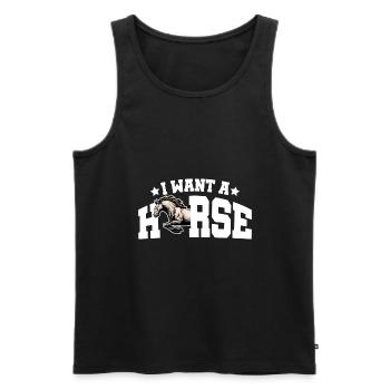 I Want A Horse Horse Rider Equestrian Horse Lover - Männer Premium Bio Tank Top - Schwarz - Vorne - Michal (187cm)