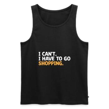 Ich kann nicht Ich Muss Einkaufen Gehen Sarkasmus Sarkastisch - Männer Premium Bio Tank Top - Schwarz - Vorne - Michal (187cm)