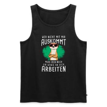 Wer Nicht Mit Mir Auskommt Muss An Sich Arbeiten - Männer Premium Bio Tank Top - Schwarz - Vorne - Michal (187cm)