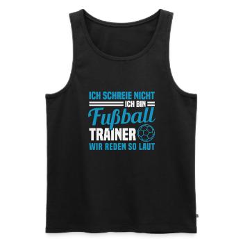 Ich Schreie Nicht Ich Bin Fußball Trainer - Männer Premium Bio Tank Top - Schwarz - Vorne - Michal (187cm)