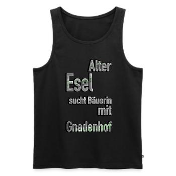 Alter Esel sucht Bäuerin mit Hof - Männer Premium Bio Tank Top - Schwarz - Vorne - Michal (187cm)