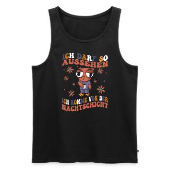 Ich Darf So Aussehen Ich Hatte Nachtdienst - Männer Premium Bio Tank Top - Schwarz - Vorne - Michal (187cm)