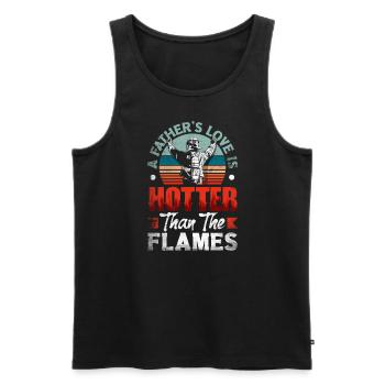 A Fathers Love Is Hotter Than The Flames for - Men's Premium Organic Tank Top - black - Front - Michal (187cm)
