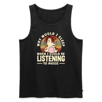 Why would I sleep when I could be listening to - Männer Premium Bio Tank Top - Schwarz - Vorne - AI Model Male 178 light (178cm)