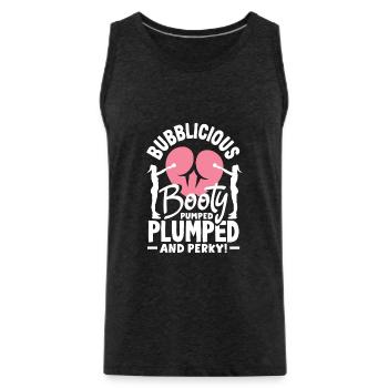 Bubblicious Booty: Pumped, Plumped, and Perky - Männer Premium Bio Tank Top - Anthrazit - Vorne - Alexander (188cm)