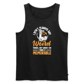 I don't always say weird things - Men's Premium Organic Tank Top - black - Front - AI Model Male 178 light (178cm)