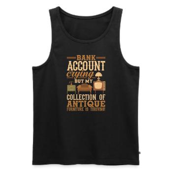 Bank Account Crying, Antique Furniture Collection - Männer Premium Bio Tank Top - Schwarz - Vorne - AI Model Male 178 light (178cm)