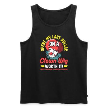 Spent My Last Dollar on a Clown Wig. Worth It! - Men's Premium Organic Tank Top - black - Front - AI Model Male 178 light (178cm)