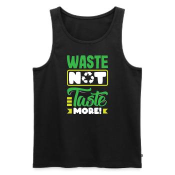 Waste Not Taste More Mindful consumption Waste No - Men's Premium Organic Tank Top - black - Front - AI Model Male 178 light (178cm)