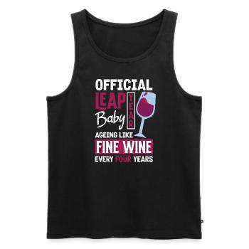Official Leap Year Baby Fine Wine Birthday - Männer Premium Bio Tank Top - Schwarz - Vorne - Michal (187cm)