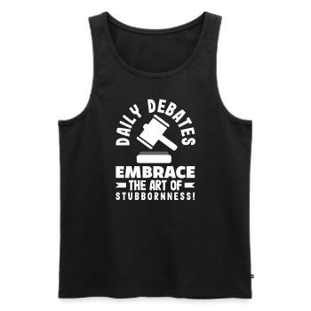 Embrace The Art of Stubbornness Daily Debates - Männer Premium Bio Tank Top - Schwarz - Vorne - Michal (187cm)