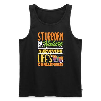 Stubborn By Nature Surviving Life's Challenges - Men's Premium Organic Tank Top - black - Front - Michal (187cm)