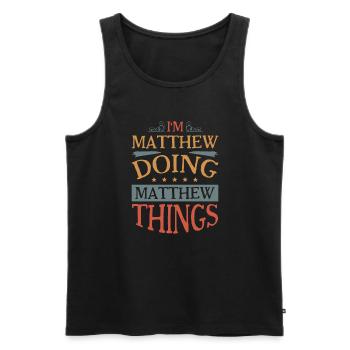Vorname Matthew Geburtsname Geschenk - Männer Premium Bio Tank Top - Schwarz - Vorne - AI Model Male 178 light (178cm)