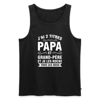Papa & Opa Familie Vater Geschenk - Männer Premium Bio Tank Top - Schwarz - Vorne - Michal (187cm)