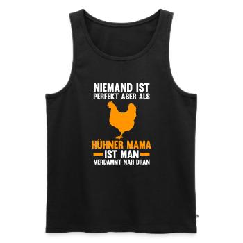Hühner Mama Huhn Hühner Geschenk - Männer Premium Bio Tank Top - Schwarz - Vorne - Michal (187cm)