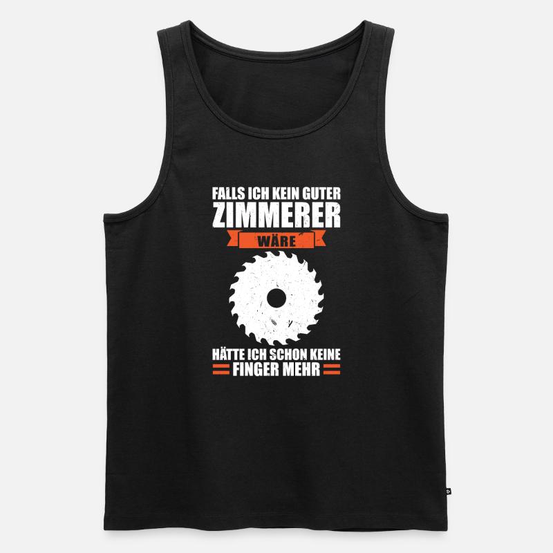 Zimmermann Beruf Zimmerer Geschenk - Männer Premium Bio Tank Top - Schwarz