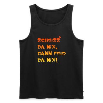 Scheiss da nix dann feid da nix - Männer Premium Bio Tank Top - Schwarz - Vorne - AI Model Male 178 light (178cm)