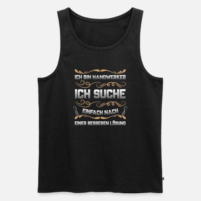 Handwerker Beruf Heimwerken Geschenk - Männer Premium Bio Tank Top - Schwarz