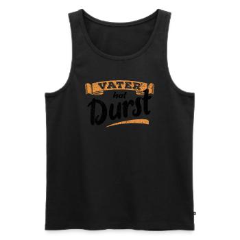 Vater hat Durst - Vatertag - Trinken - Männertag - Männer Premium Bio Tank Top - Schwarz - Vorne - Michal (187cm)