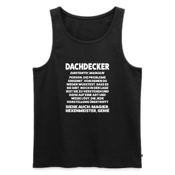 Dachdecker Beruf Dachdecken Geschenk - Männer Premium Bio Tank Top - Schwarz - Vorne - Michal (187cm)