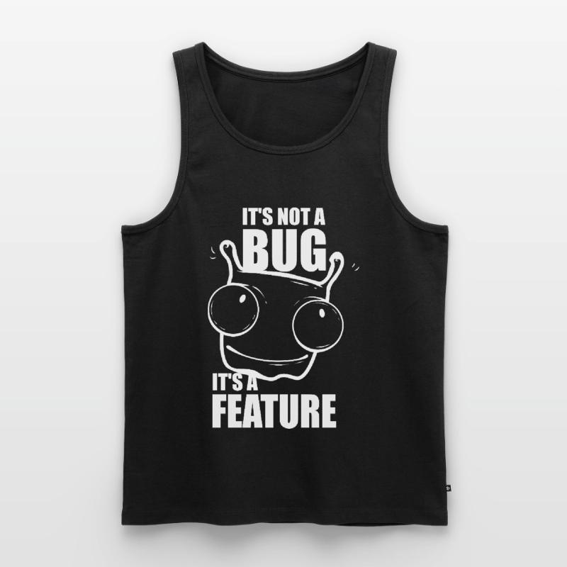 it is not a bug it is a feature - Programmeurs Débardeur bio Premium Homme