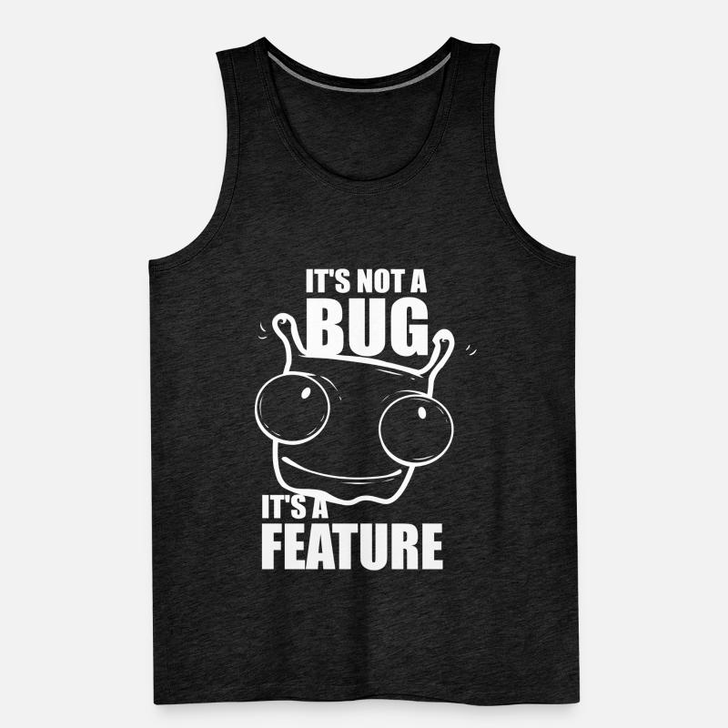 it is not a bug it is a feature - Programmierer Männer Premium Bio Tank Top