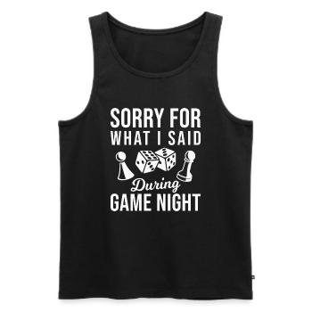 Tut mir leid für das, was ich während des Spieleabends gesagt habe - Männer Premium Bio Tank Top - Schwarz - Vorne - Michal (187cm)