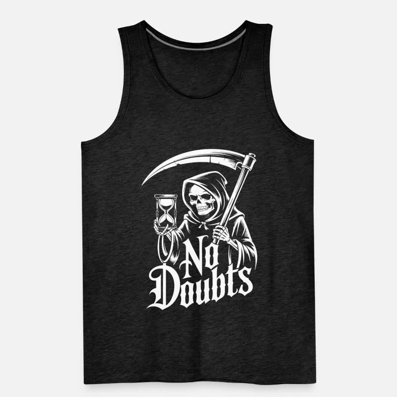 Sensenmann mit Sanduhr – No Doubts Spruch Gothic Männer Premium Bio Tank Top