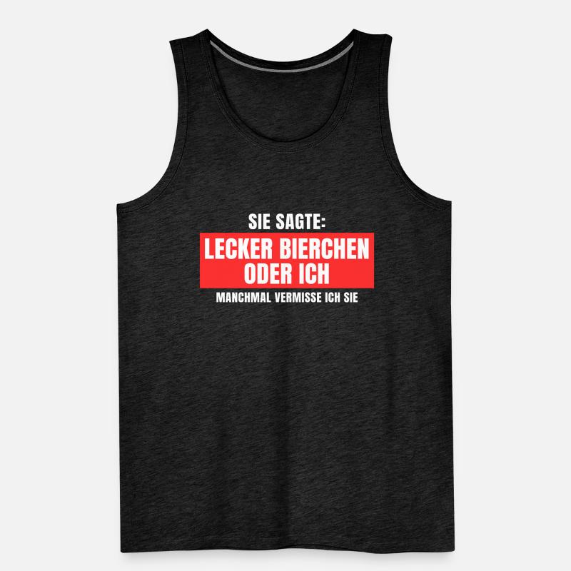 Sie sagte Lecker Bierchen oder ich lustiges Design Männer Premium Bio Tank Top