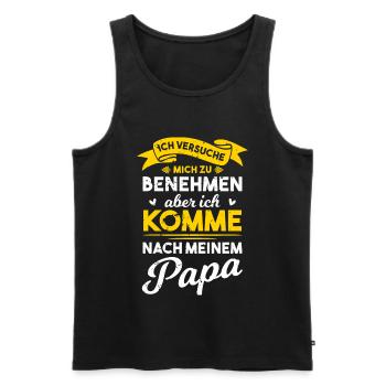 Benehmen? Ich komme nach meinem Papa - Männer Premium Bio Tank Top - Schwarz - Vorne - Michal (187cm)