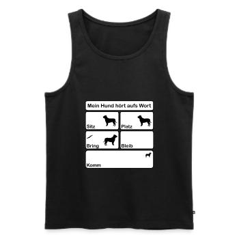 Mein Hund hört aufs Wort - Männer Premium Bio Tank Top - Schwarz - Vorne - Michal (187cm)